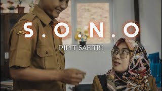 SONO - PIPIT SAFITRI (VIDEO MUSIC OFFICIAL)