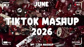 Tiktok Mashup June 💙💛💖2026💖💙💛 (Not Clean ) - If you know These Songs your a genius! 🧠❤️