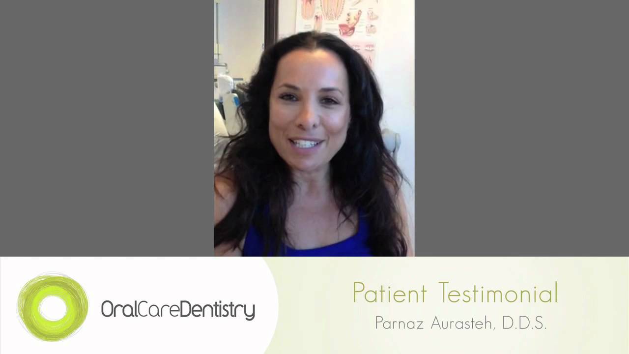 Beverly Hills Patient Testimonial Parnaz Aurasteh, DDS Oral Care
