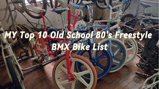 Legends of the Loop: MY Top 10 Old School 80s Freestyle BMX Bike List