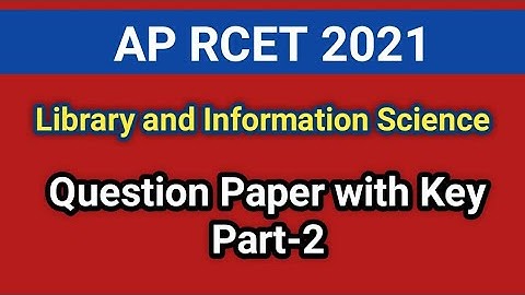 RCET 2021: Library and Information Science Question Paper Part-2 I Ph. D Admission Test