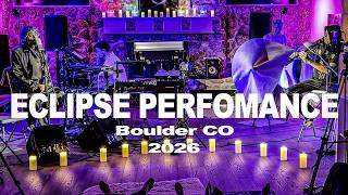 Eclipse Performance | Boulder | 2026