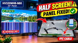 HV320WHB-N80 Half Screen Problem | Down Side Vertical Lines | Panel Repair