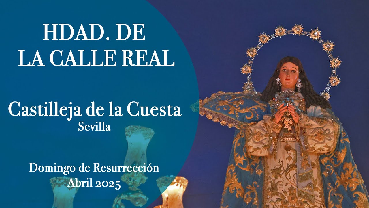 DOMINGO DE RESURRECCIÓN 2025  HDAD SACRAMENTAL DE LA INMACULADA CONCEPCIÓN  CASTILLEJA DE LA CUEST