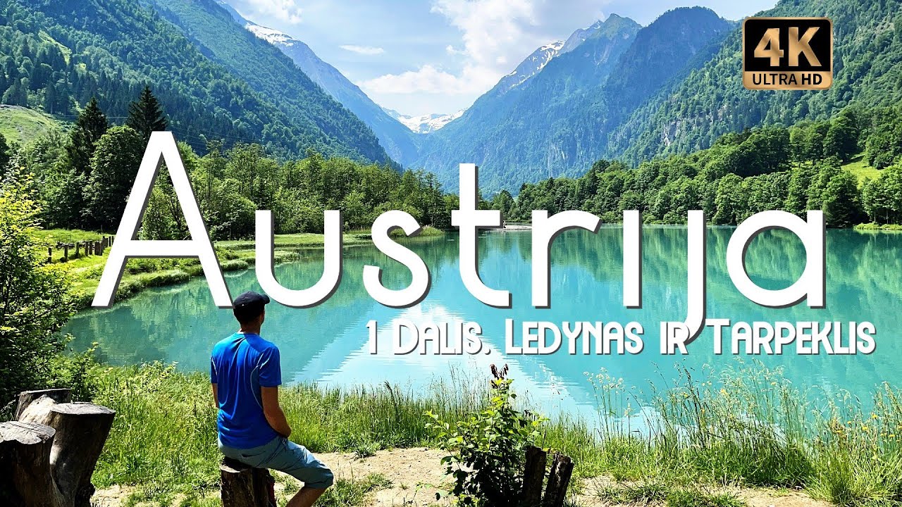 Kelionė į Austriją (East-Tyrol), 1 Dalis. Gamtos grožybės ir malonumai po žygių.