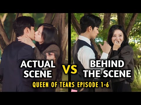 QUEEN OF TEARS BEHIND THE SCENE (BTS) VS ACTUAL SCENE (KIM SOO HYUN, KIM JI WON)