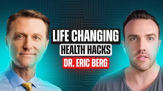 Dr. Eric Berg  Founder and CEO, Dr. Berg Nutritionals, Inc | Life Changing Health Hacks