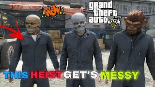 THIS HEIST GETS MESSY 🤯.GRAND THEFT AUTO V🔥