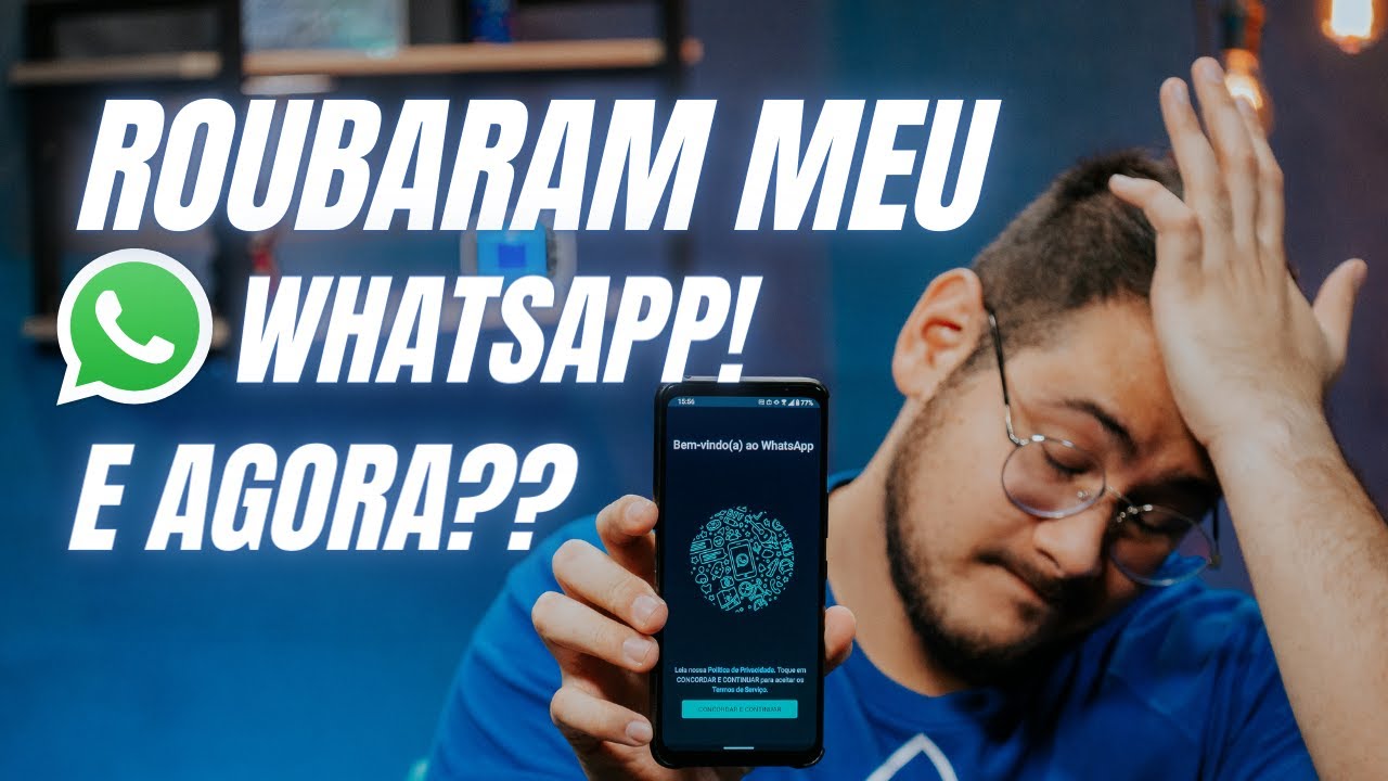 Meu WhatsApp foi roubado! E agora??