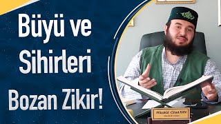 Büyü ve Sihirleri Bozan Zikir! -Mücahid Han Resimi