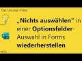 Das #Lösungsvideo 675: „Nichts auswählen“ in einer Optionsfelder-Auswahl in Forms wiederherstellen