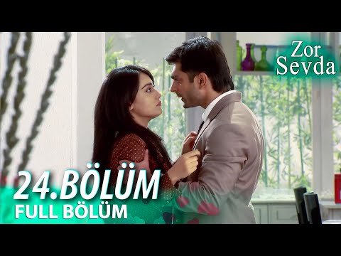 Zor Sevda | 24.Bölüm ❤️