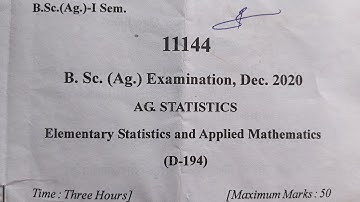 B.sc agriculture 1semester Elementary Statistics and Applied Mathematics ka 2020 ka paper