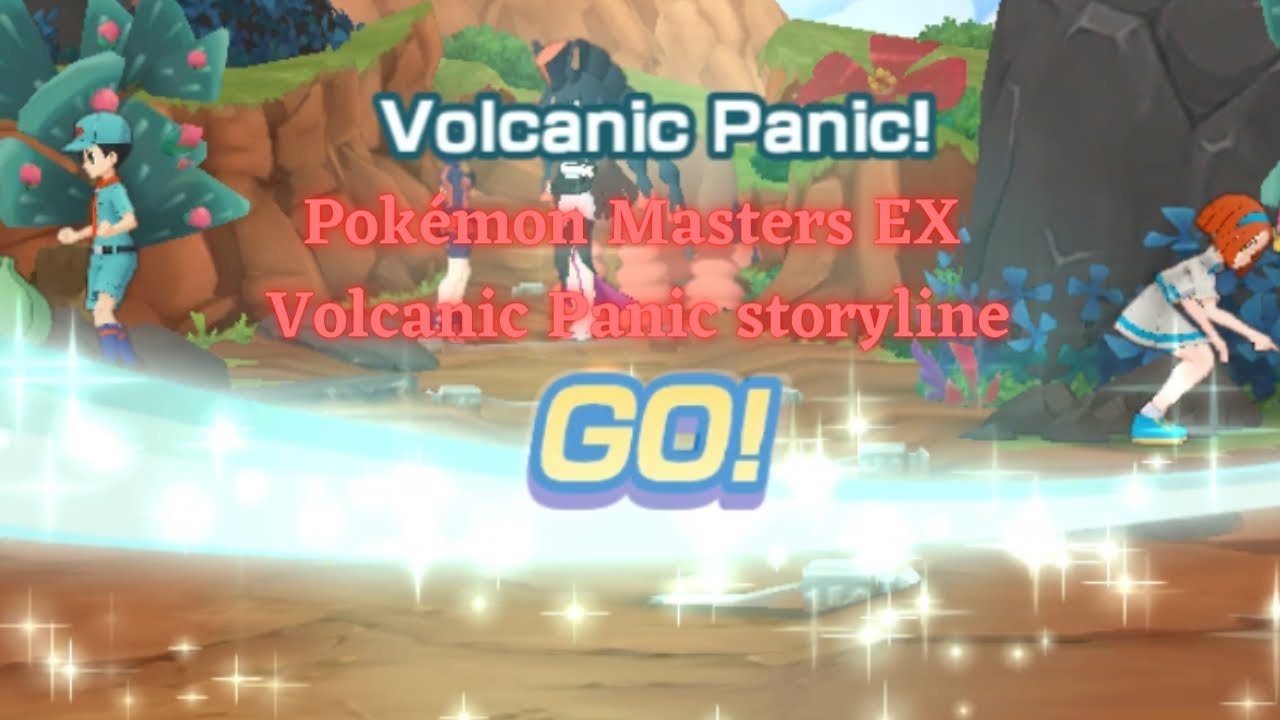 Pokémon Masters EX story  mode part 2 - Volcanic Panic