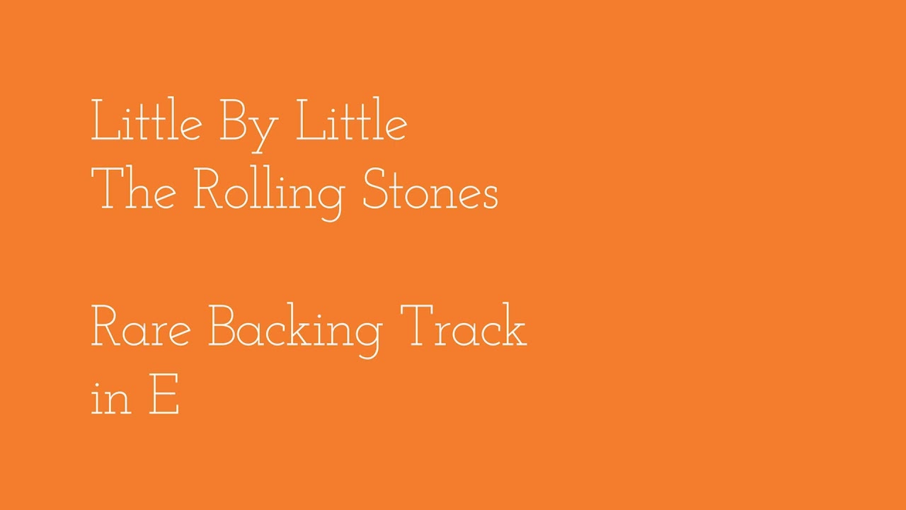 Little By Little - Rolling Stones - Backing Track (karaoke)