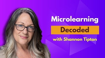 Microlearning Demystified: Pro Tips and Tricks by Shannon Tipton 💡