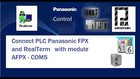 Connect PLC Panasonic FPX C14-T + RealTerm via Ethernet Socket - with module AFPX-COM5: PDAControl