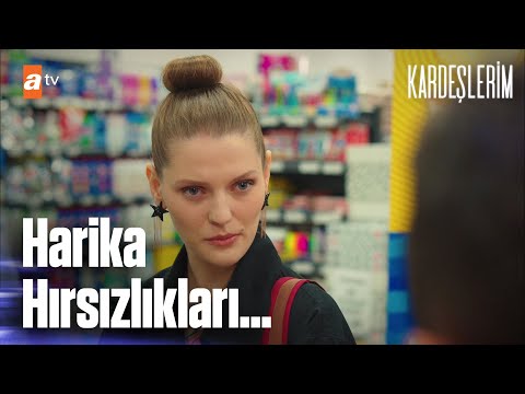 Harika ve Hırsızlıkları 😱 | Kardeşlerim Özel Kolaj