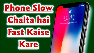 Phone Slow Chal Raha Hai to Kya Karen | Mobile Slow Chal Raha Hai | Mobile Ki Speed Tez