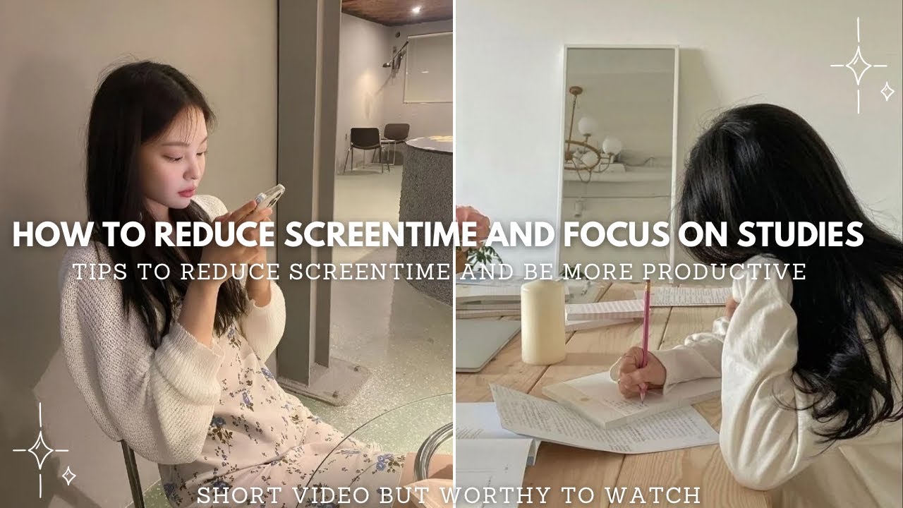 How to reduce screentime and focus on studies | Tips to be more ...