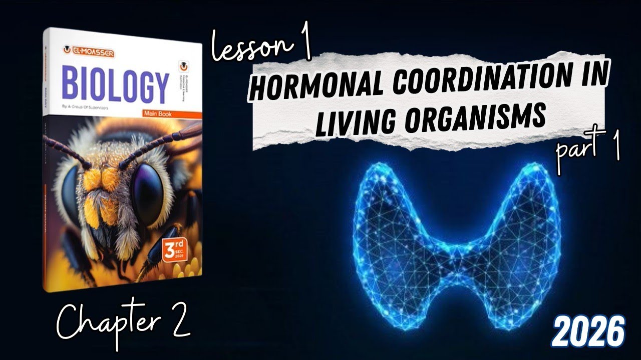 CHAPTER 2 | Lesson 1 | ELMOASSER | Hormonal coordination in living organisms part 1