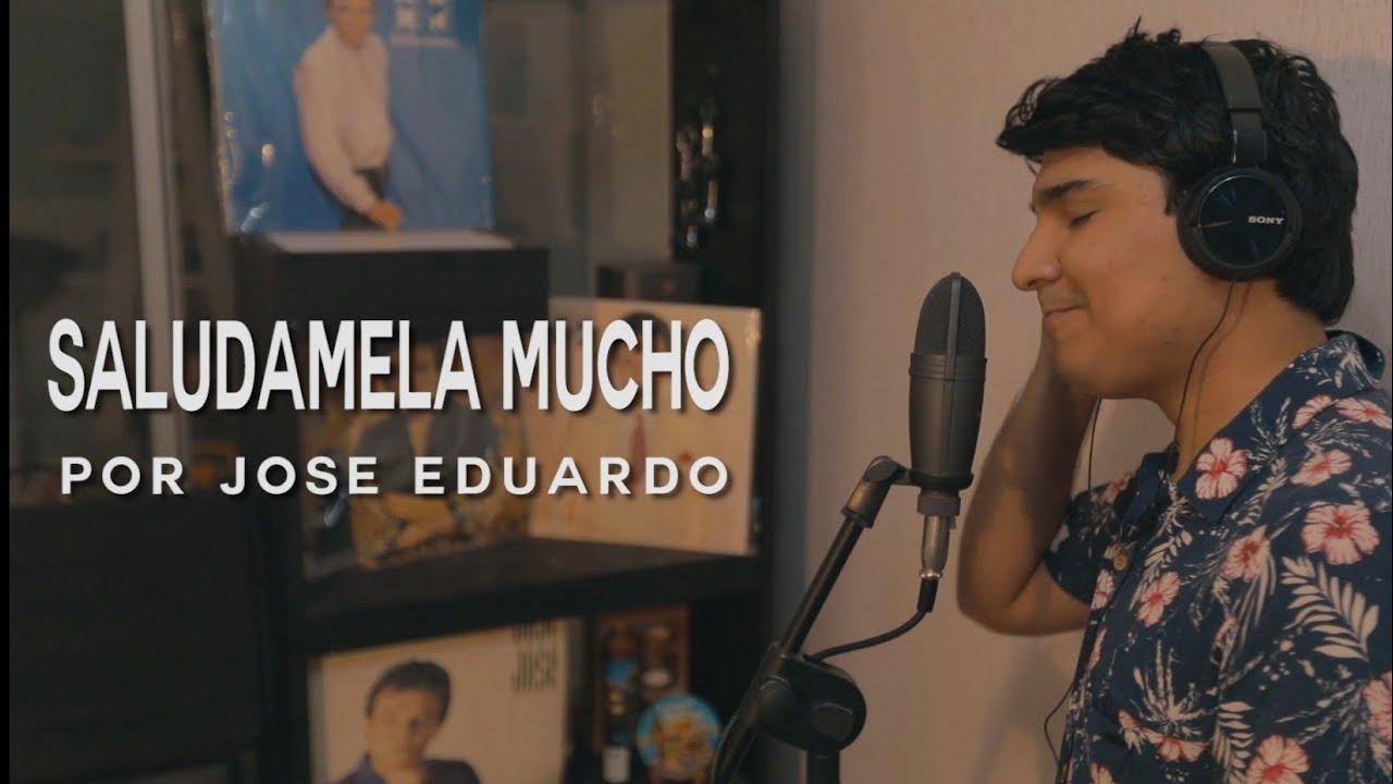 SALUDAMELA MUCHO - JOSE EDUARDO - YouTube