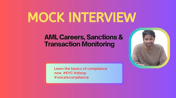 Mock Interview on Sanctions & Transaction Monitoring | AML & Compliance Case Studies