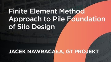 Case Study Webinar: Finite Element Method Approach to Pile Foundation of Silo Design