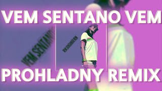 DJ NBEAT - VEM SENTANDO VEM (SLOWED REVERB PROHLADNY REMIX)