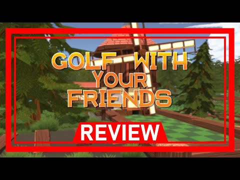 【Review】Golf With Your Friends | The One Sports Game I Can Get Behind - YouTube