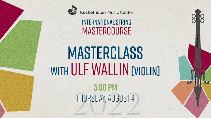 Keshet Eilon String Mastercourse - Masterclass wit...