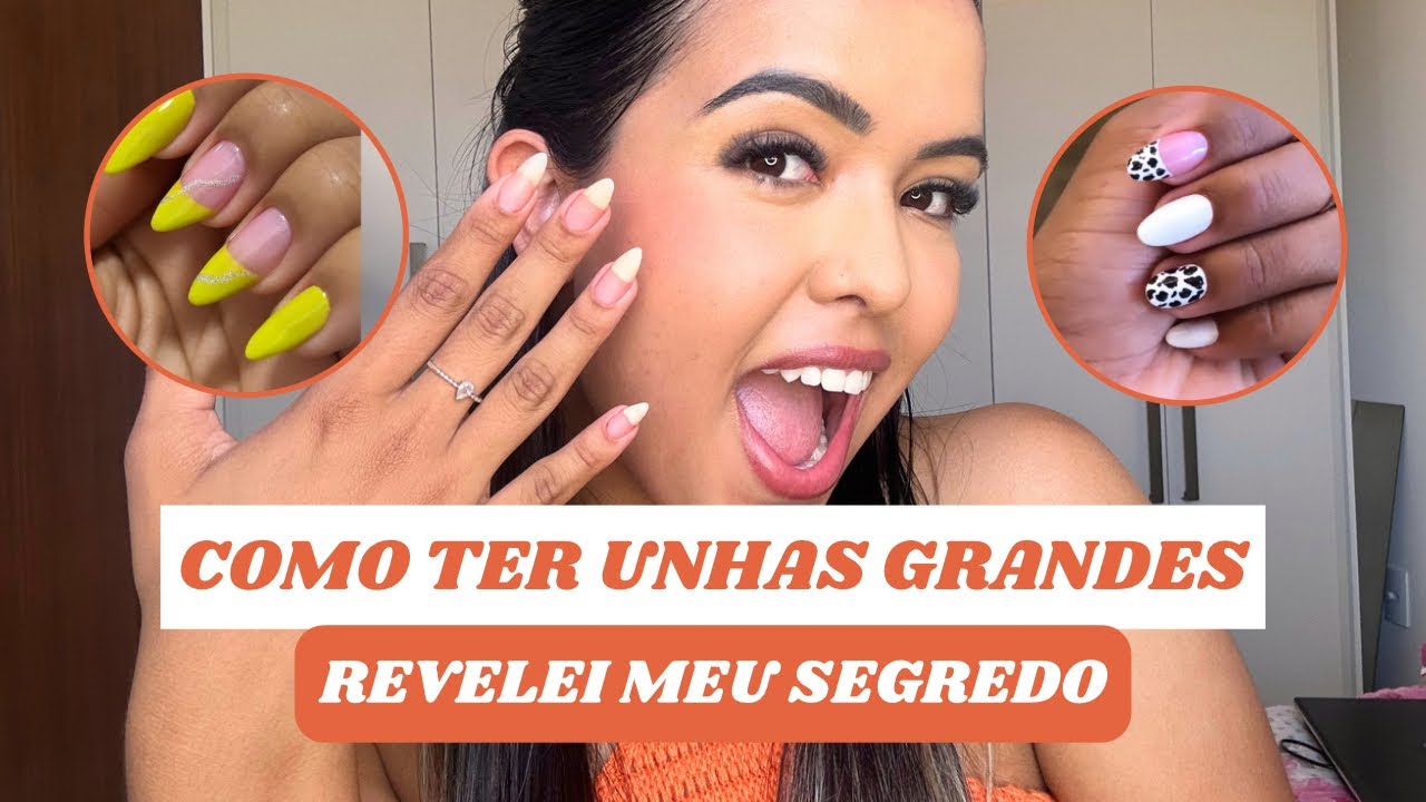 Como ter unhas grandes e fortes | Revelei meu segredo | Cuidados com as ...