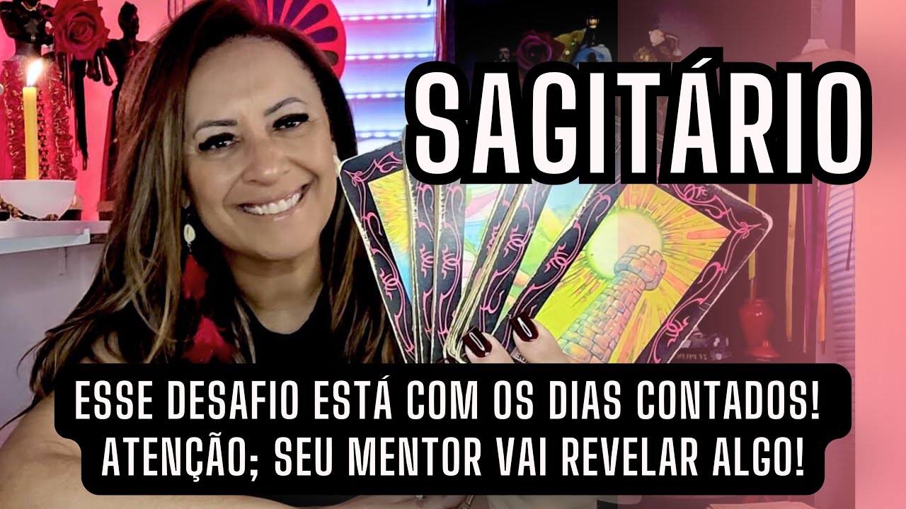 SAGITÁRIO ♐️ ATENÇÃO; SEU MENTOR VAI REVELAR ALGO! ESSE DESAFIO ESTÁ COM OS DIAS CONTADOS!