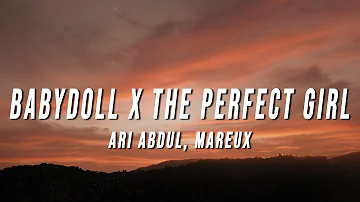 Ari Abdul, Mareux - Babydoll X The Perfect Girl (TikTok Mashup) [Lyrics]