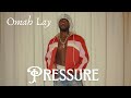 Omah Lay Pressure Official Lyrics Video 
