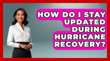 How Do I Stay Updated During Hurricane Recovery? - Weather Watchdog