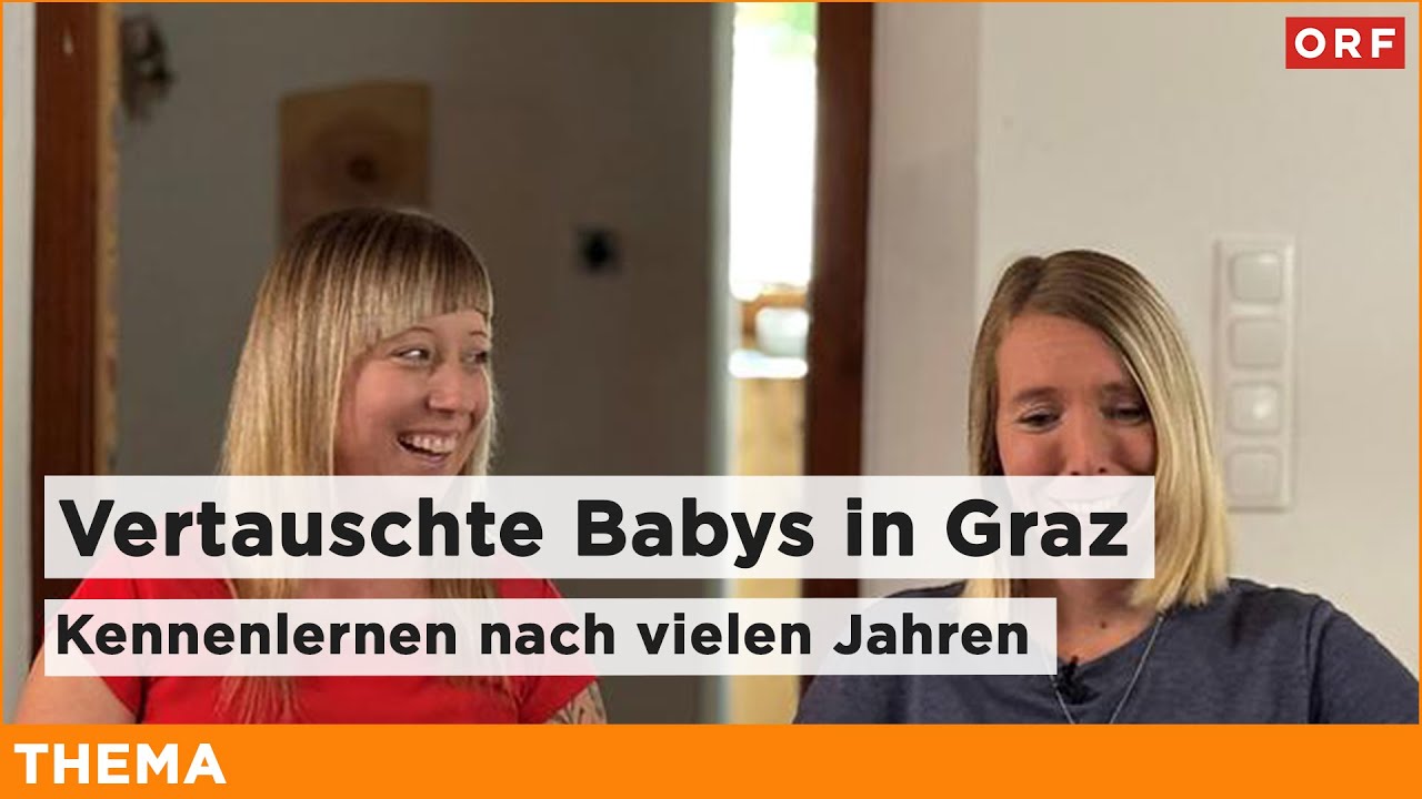 Vertauschte Babys in Graz – Kennenlernen nach vielen Jahren | Thema 06.10.2025