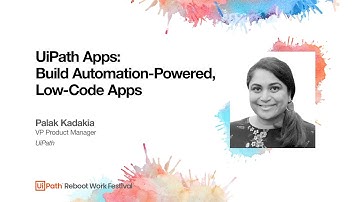 UiPath Apps: Build Automation-Powered, Low-Code Apps