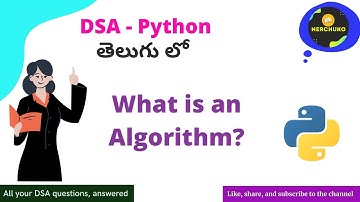 1.1 - Introduction to Algorithms || Data Structures & Algorithms (Python) in Telugu || Nerchuko