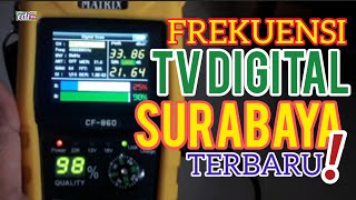 Frekuensi TV Digital Surabaya || TERBARU‼️