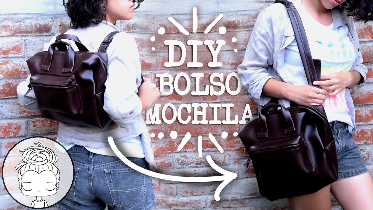 DIY bolso mochila Mochila convertible YouTube