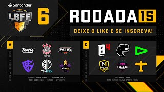 LBFF 6 - Rodada 15 - Grupos B e C | Free Fire
