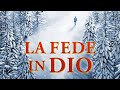 Film cristiano completo in italiano 2018 "La fede in Dio" - Rivelare il mistero della fede in Dio