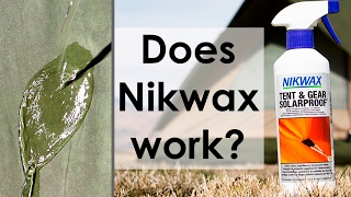 Does Nikwax work?  Tent and Gear Solarproof  reproofer sprayon