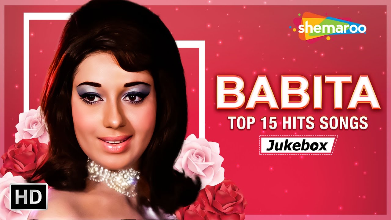 Best of Babita Kapoor  Birthday Special HD Songs     15   Non Stop Video Jukebox