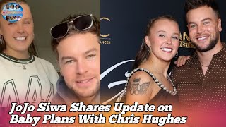 JoJo Siwa Shares New Update on Baby Plans With Chris Hughes. Full video 