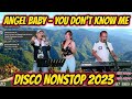 Angel baby  you dont know me  disco nonstop 2023  randy sabel  prudy jam at zaldy mini sound