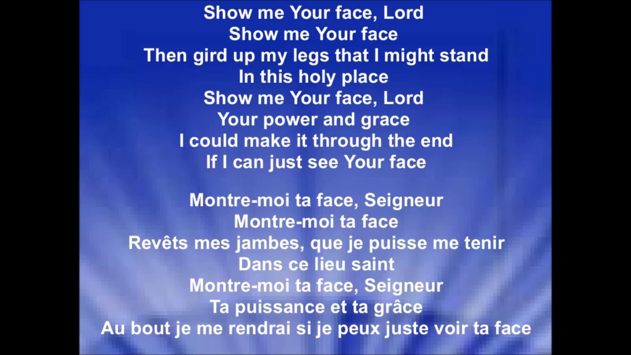 SHOW ME YOUR FACE Don Potter Paroles En Fran ais Et En Anglais Show me your face don potter paroles en fran ais et en anglais