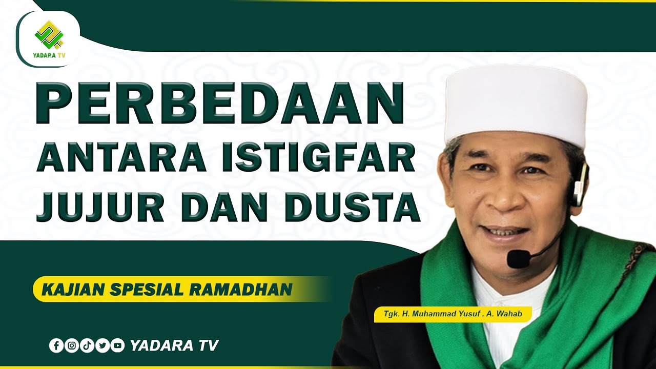 PERBEDAAN ANTARA ISTIGFAR JUJUR DAN DUSTA | TU SOP JEUNIEB