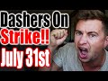 Doordashers GOING ON STRIKE!! JULY 31st!! Declinenow - Tip Transparency   Money Tips - Business